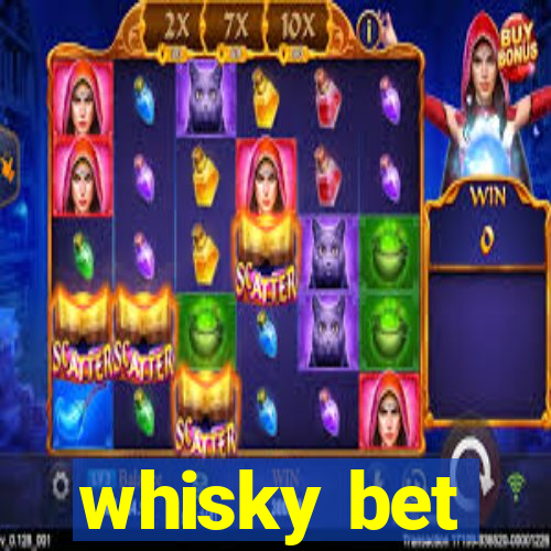 whisky bet